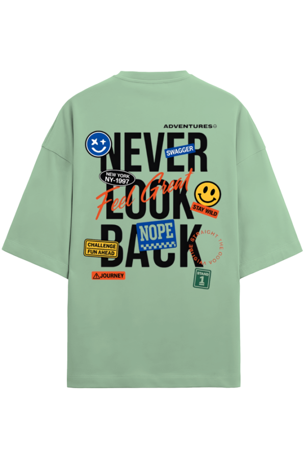 Oversized Tee Never Look Back